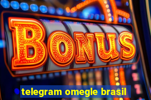 telegram omegle brasil